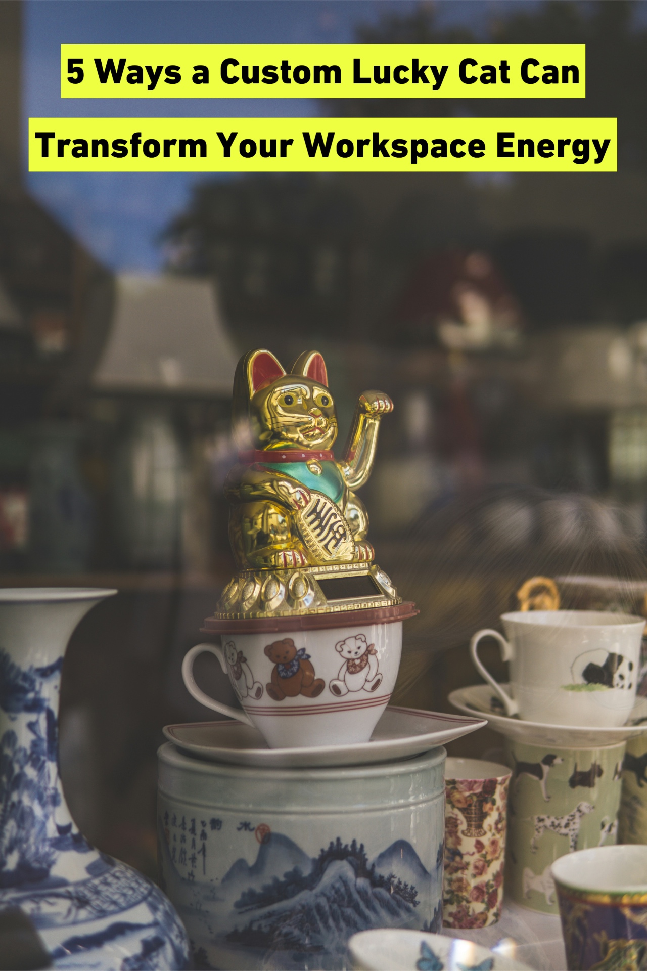5 Ways a Custom Lucky Cat Can Transform Your Workspace Energy